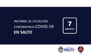 INFORME DE SITUACIÓN SOBRE CORONAVIRUS COVID-19 EN SALTO / VIERNES 7 DE AGOSTO